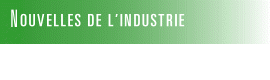 Nouvelles de l'industrie