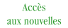 Accès aux nouvelles