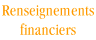 Renseignements financiers
