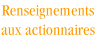 Renseignements aux actionnaires