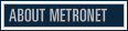About MetroNet