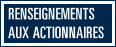 Renseignements aux actionnaires