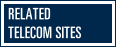Related Telecom Sites