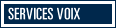 Services voix