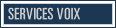 Services voix